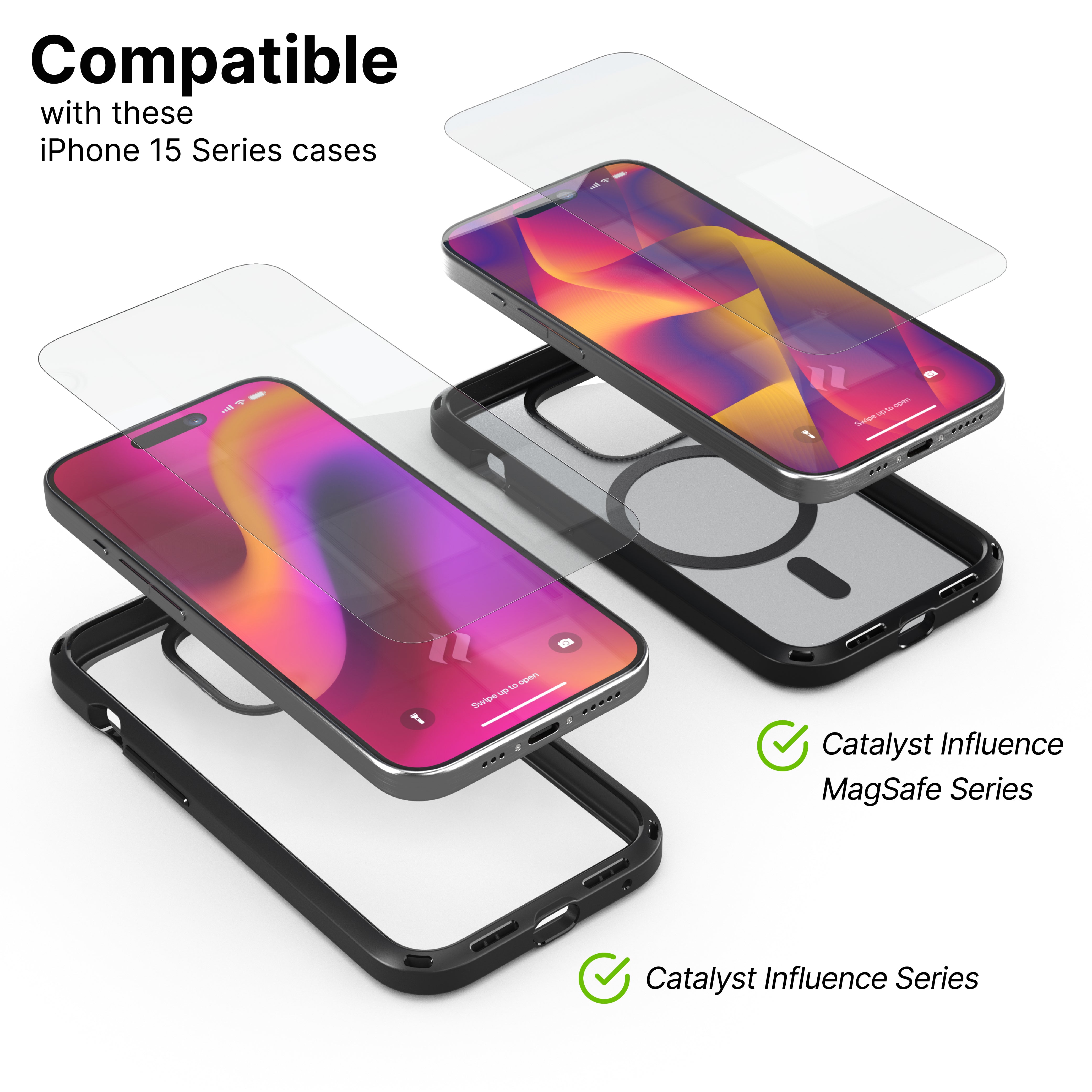 Catalyst screen protector for iphone 15 series  compatible with influence case magsafe series and influence series Text reads Compatible with these iPhone 15 Series cases.